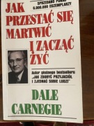 Jak przestać się martwić i zacząć żyć