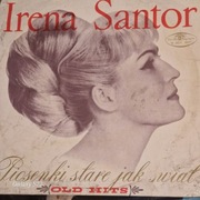 IRENA SANTOR Piosenki stare jak świat