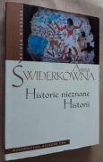 Anna Świderkówna - Historie nieznane Historii