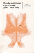 Metoda projekcyjna w psychologii dzieci i młodzieży Józef Rembowski