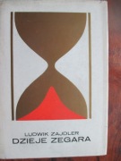 DZIEJE ZEGARA -Ludwik Zajdler  Wydawnictwo Wiedzw Powszechna 1980r.