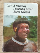Z kamerą i strzelbą przez Mato Grosso - Antonio Halik