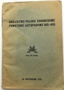 KRÓLESTWO POLSKIE  KONGRESOWE  POWSTANIE  LISTOPADOWE 1815-1830   DRUK.1915