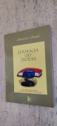 Edukacja od źródeł M. Magda, pedagogika, psychologia, terapia