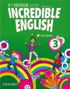 Incredible English 3 Class Book Oxford – Sarah Phillips – Angielski