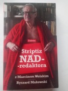 Marcin Wolski Striptiz nadredaktora