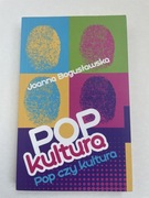 Joanna Boguslawska - POP kultura - Pop czy kultura