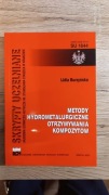 Metody Hydrometalurgiczne otrzymywania kompozytów Lidia Burzyńska