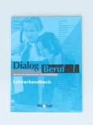 Dialog Beruf 1 - Becker, Braunert, Eisfeld. Lehrerhandbuch