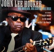 John Lee Hooker – One Bourbon, One Scotch, One Beer