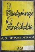 Niedyskrecje Archibalda – P.G. Wodehouse / Towarzystwo Wydawnicze Rój 1937r