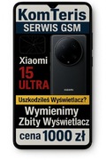Wyświetlacz Xiaomi 15 Ultra Montaż w cenie