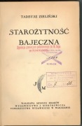 Starożytność bajeczna - Tadeusz Zieliński 1930