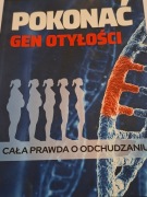 Pokonać gen otyłości poradnik cała prawda o odchudzaniu
