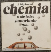 Chemia w obsłudze samochodu - Z. Więckowski 1982