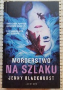 Jenny Blackhurst - Morderstwo Na Szlaku 