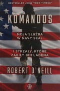 Komandos Moja służba w navy seal Robert O'Neill