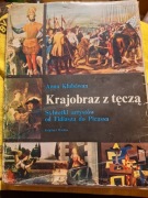 Krajobraz z tęczą. Sylwetki artystów od Fidiasza do Picassa.