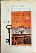 ROGALIN I JEGO MIESZKAŃCY Edward Raczyński 