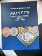 Monety Rzeczypospolitej Polskiej - 1919-1939. Janusz Parchimowicz.