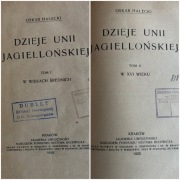 Oskar Halecki / Dzieje Unii Jagiellońskiej tomy 1 i 2 / UNIKAT