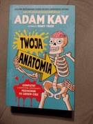 Adam Kay Twoja anatomia 