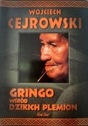 Wojciech Cejrowski Gringo wśród dzikich plemion