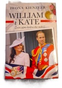 William i Kate. Zwyczajna królewska miłość