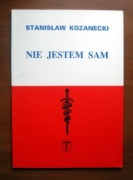 Stanisław Kozanecki - Nie jestem sam  