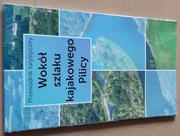 Pilica Wokół szlaku kajakowego  Przewodnik turystyczny 