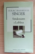 SZTUKMISTRZ Z LUBLINA ISAAC BASHEVIS SINGER