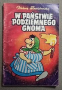 W państwie podziemnego Gnoma. Helena Zawistowska