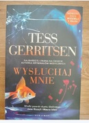 Wysłuchaj mnie. Tessa Gerritsen