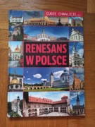 Renesans w Polsce. Cudze chwalicie...