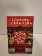 Kraina Spełnionych Życzeń  Szarańska Joanna