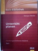 Unterricht planen Georg E. Becker