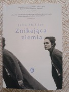 Julia Phillips Znikająca ziemia 