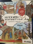 Historyczne wędrówki po Polsce . Spotkanie z legendą . Klasa 2