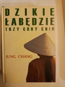 Dzikie Łabędzie. Trzy córy Chin, Jung Chang 