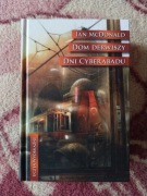Dom derwiszy. Dni Cyberabadu - Ian McDonald  nowa
