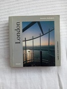 London. A Guide to Recent Architecture - Samantha Hardingham