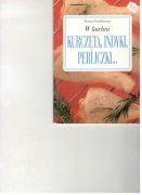 Kurczęta, indyki, perliczi... W kuchni