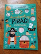 Awanturniczy Piraci Kolorowanka. Błysk i blask. Cekiny NOWA