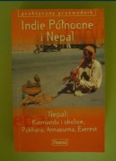 Praktyczny przewodnik - Indie Północne i Nepal
