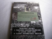 KSIĄŻKA-INFORMATOR O NIELEGALNYCH ORGANIZACJACH 1944-1956