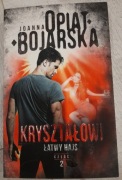 Joanna Opiat-Bojarska "Łatwy hajs. Kryształowi 2" 