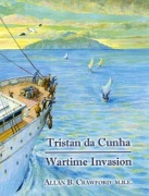 Tristan da Cunha - Wartime Invasion 