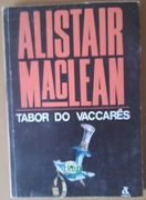 Tabor Do Vaccares - Alistair Maclean, wyd. I, Amber 1989 r.