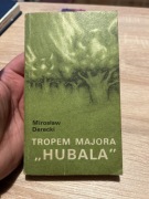 MIROSŁAW DERECKI - TROPEM MAJORA HUBALA 