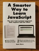 Książka Smarter Way to Learn JavaScript / M. Myers